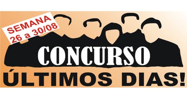Os concursos da semana: 26 a 31 de agosto Os concursos da semana: 26 a 31 de agosto