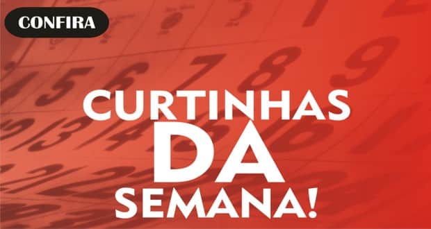 As curtinhas da semana: 30/08 As curtinhas da semana: 30/08