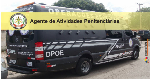 Concurso SESIPE-DF: Universa enfim divulga cronograma para Agente Penitenciário Concurso SESIPE-DF: Universa enfim divulga cronograma para Agente Penitenciário