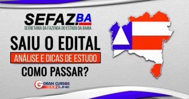 sefaz ba 2019 saiu o edital - Concurso Sefaz BA: Inscrições Encerradas! Inicial de R$ 19 mil!