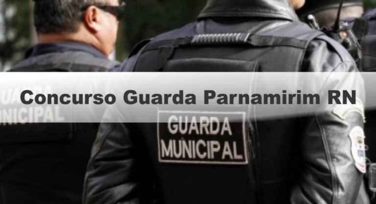 Concurso Guarda Parnamirim RN 2019: Certame Suspenso para 200 vagas de nível médio Concurso Guarda Parnamirim RN 2019: Certame Suspenso para 200 vagas de nível médio
