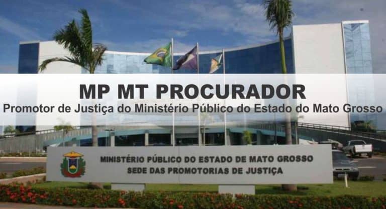 Concurso MP MT 2019: Saiu o edital para Promotor! Concurso MP MT 2019: Saiu o edital para Promotor!