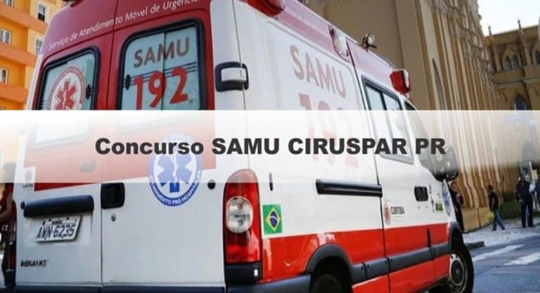 Concurso SAMU CIRUSPAR PR: Inscrições Abertas para 55 vagas Concurso SAMU CIRUSPAR PR: Inscrições Abertas para 55 vagas