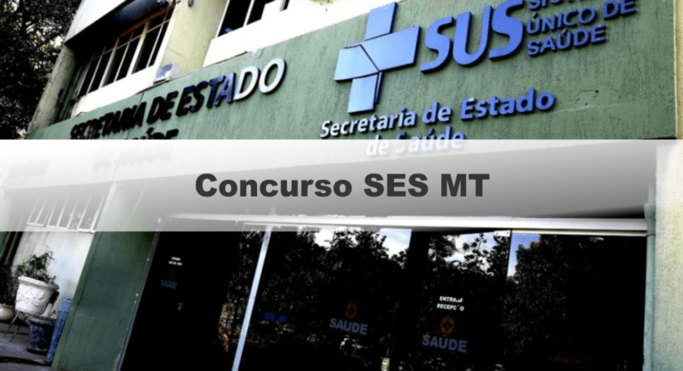 Processo Seletivo SES MT: Provas em Agosto para 215 vagas Processo Seletivo SES MT: Provas em Agosto para 215 vagas