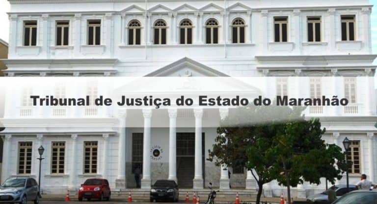 Concurso TJ MA 2019: Inscrições Abertas para 63 vagas. Iniciais de até R$ 9,1 mil Concurso TJ MA 2019: Inscrições Abertas para 63 vagas. Iniciais de até R$ 9,1 mil