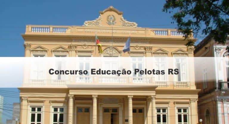 Concurso Educação Pelotas RS: Inscrições Abertas para vagas da área de Educação Concurso Educação Pelotas RS: Inscrições Abertas para vagas da área de Educação