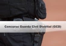 Concurso Guarda Civil Distrital (GCD)