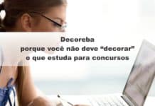 Decoreba: porque você não deve “decorar” o que estuda para concursos