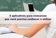 5 aplicativos para concursos que você precisa conhecer e utilizar