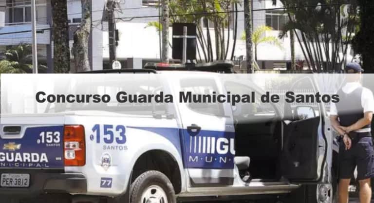 Concurso Guarda Municipal de Santos: Inscrições Abertas para 30 vagas Concurso Guarda Municipal de Santos: Inscrições Abertas para 30 vagas