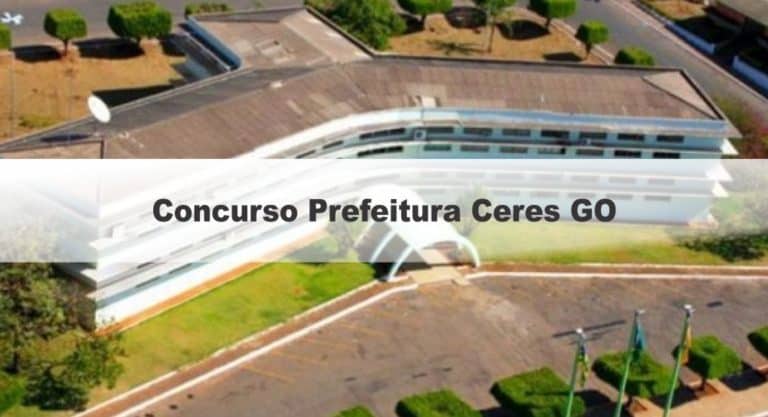 Concurso Prefeitura Ceres GO: Com 168 Vagas Concurso Prefeitura Ceres GO: Com 168 Vagas