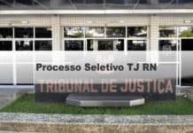 Processo Seletivo TJ RN