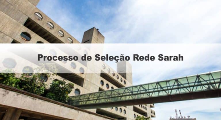 Rede Sarah abre Processo de Seleção para Médico Psiquiatra Rede Sarah abre Processo de Seleção para Médico Psiquiatra