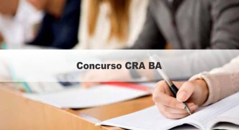Concurso CRA BA: Inscrições Encerradas! Concurso CRA BA: Inscrições Encerradas!
