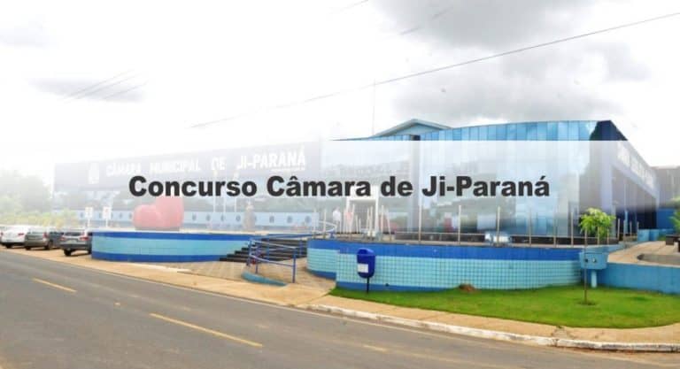 Concurso Câmara de Ji-Paraná RO: Inscrições Encerradas Concurso Câmara de Ji-Paraná RO: Inscrições Encerradas