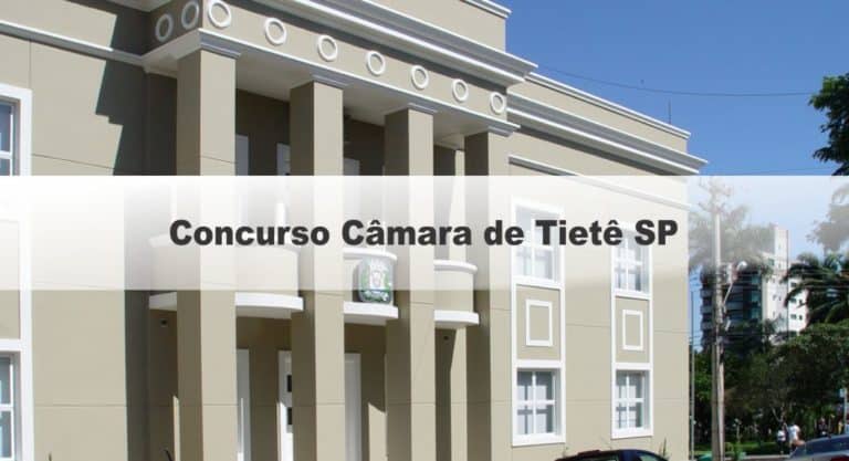 Concurso Câmara de Tietê SP: Provas em março! Concurso Câmara de Tietê SP: Provas em março!