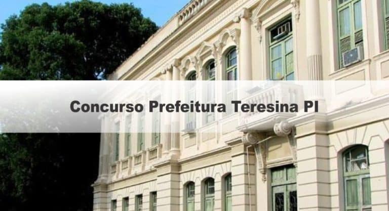 Concurso Prefeitura Teresina PI: Inscrições Abertas até sexta (6) Concurso Prefeitura Teresina PI: Inscrições Abertas até sexta (6)