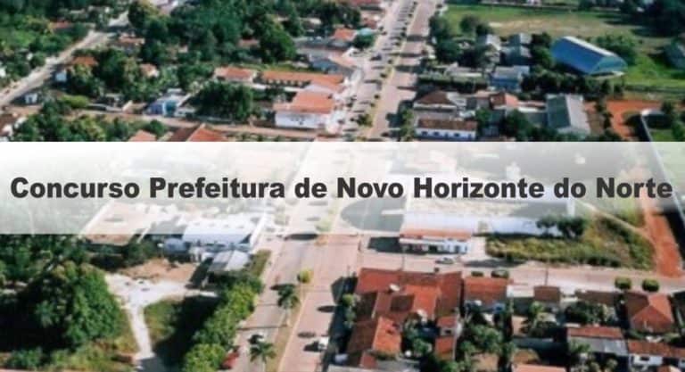 Concurso Prefeitura de Novo Horizonte do Norte MT Concurso Prefeitura de Novo Horizonte do Norte MT