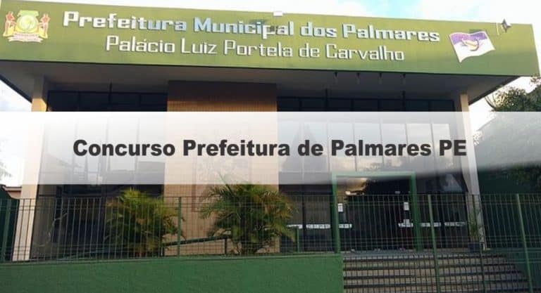 Concurso Prefeitura de Palmares PE: Inscrições Encerradas Concurso Prefeitura de Palmares PE: Inscrições Encerradas