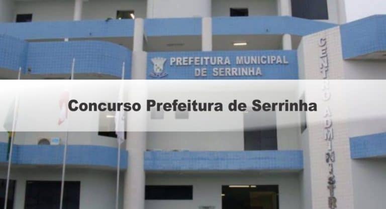 Concurso Prefeitura de Serrinha BA: Inscrições Encerradas Concurso Prefeitura de Serrinha BA: Inscrições Encerradas