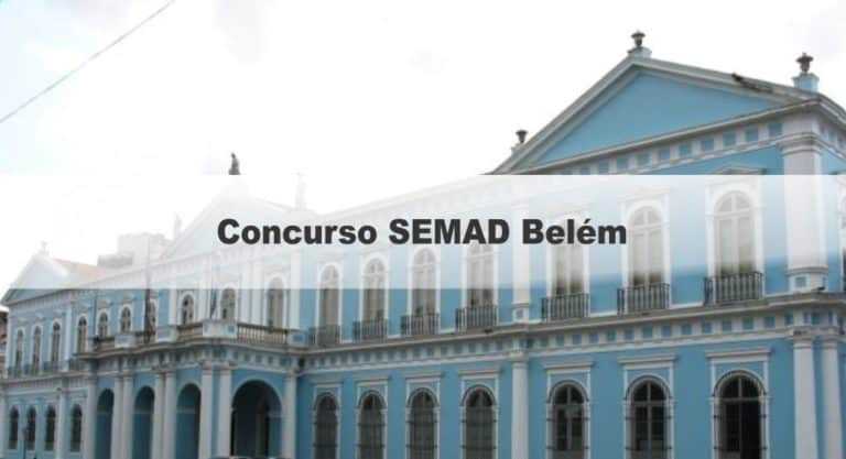 Concurso SEMAD Belém PA: Inscrições Abertas para 478 vagas
