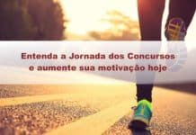Entenda a Jornada dos Concursos e aumente sua motivação hoje