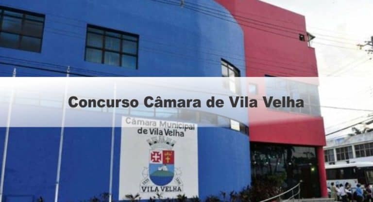 Concurso Câmara de Vila Velha ES: Inscrições Encerradas Concurso Câmara de Vila Velha ES: Inscrições Encerradas