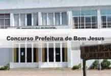 Concurso Prefeitura de Bom Jesus