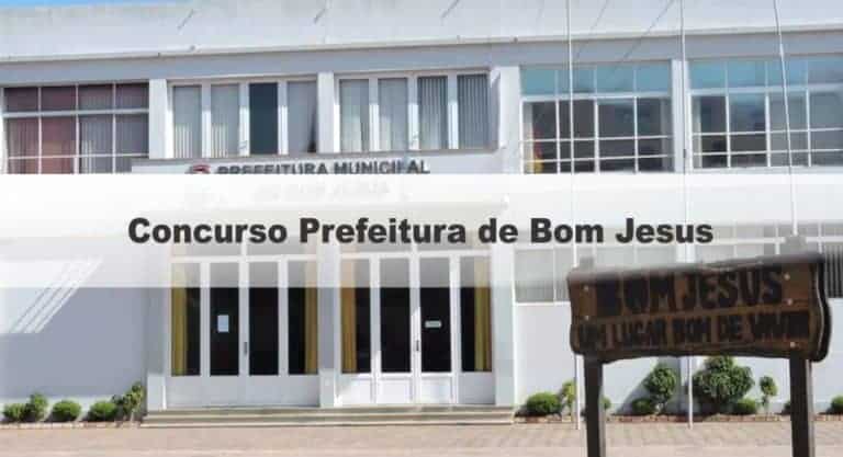 Concurso Prefeitura de Bom Jesus RS: Inscrições Encerradas Concurso Prefeitura de Bom Jesus RS: Inscrições Encerradas