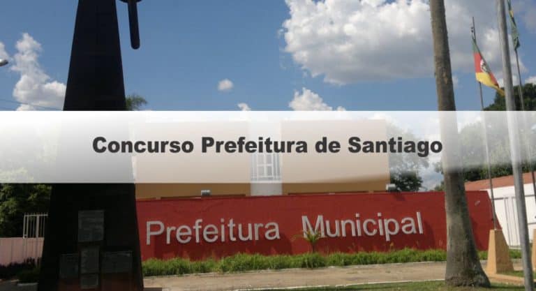 Concurso Prefeitura de Santiago RS: Provas dia 12/12/2020 (sábado) Concurso Prefeitura de Santiago RS: Provas dia 12/12/2020 (sábado)
