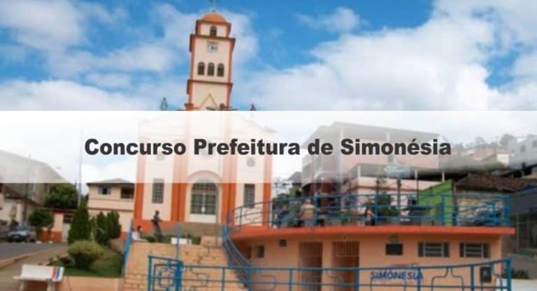 Concurso Prefeitura de Simonésia MG: Inscrições Encerradas Concurso Prefeitura de Simonésia MG: Inscrições Encerradas