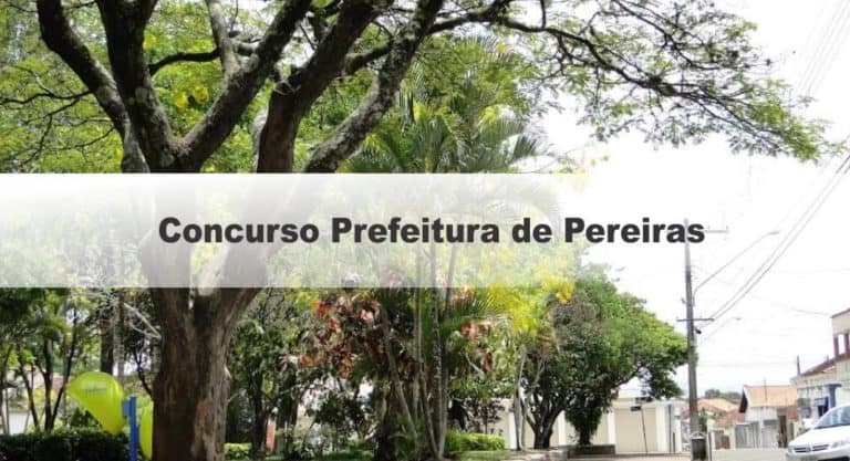 Concurso Prefeitura de Pereiras SP: Inscrições Encerradas. Provas Adiadas! Concurso Prefeitura de Pereiras SP: Inscrições Encerradas. Provas Adiadas!