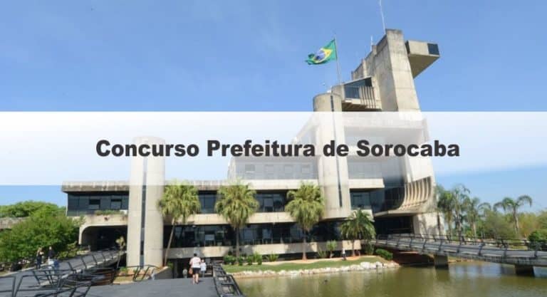 Concurso Prefeitura de Sorocaba SP: Saiu o Edital para cargos Administrativos Concurso Prefeitura de Sorocaba SP: Saiu o Edital para cargos Administrativos