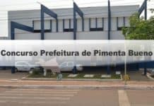 Concurso Prefeitura de Pimenta Bueno RO