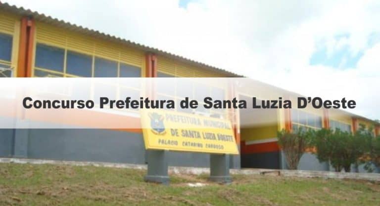 Concurso Prefeitura de Santa Luzia D’Oeste RO Concurso Prefeitura de Santa Luzia D’Oeste RO