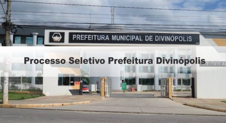 Processo Seletivo Prefeitura Divinópolis MG: Inscrições Abertas Processo Seletivo Prefeitura Divinópolis MG: Inscrições Abertas