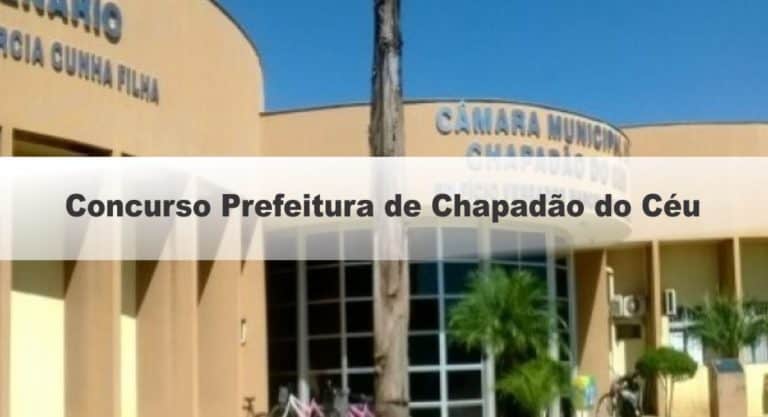 Concurso Prefeitura de Chapadão do Céu GO: Saiu Edital com 116 vagas! Concurso Prefeitura de Chapadão do Céu GO: Saiu Edital com 116 vagas!