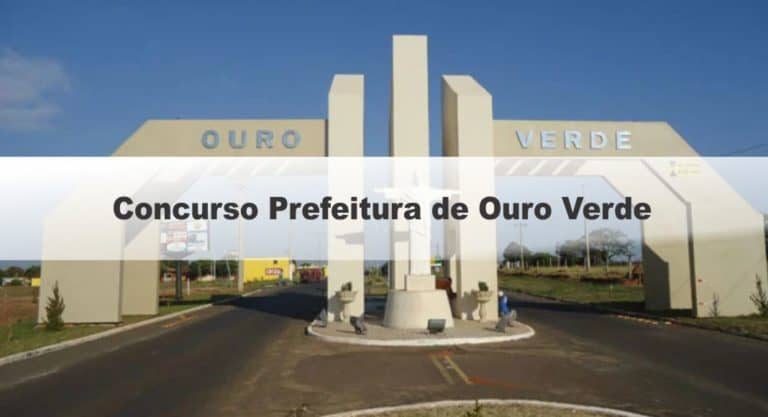 Concurso Prefeitura de Ouro Verde SP: Inscrições Encerradas Concurso Prefeitura de Ouro Verde SP: Inscrições Encerradas