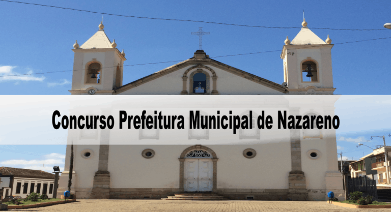 Concurso Prefeitura Municipal de Nazareno MG 2020 Concurso Prefeitura Municipal de Nazareno MG 2020