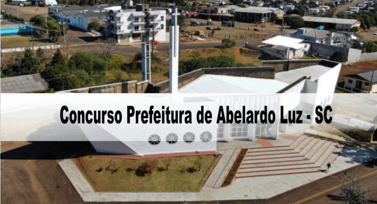 Concurso Prefeitura de Abelardo Luz – SC: Inscrições encerradas Concurso Prefeitura de Abelardo Luz – SC: Inscrições encerradas