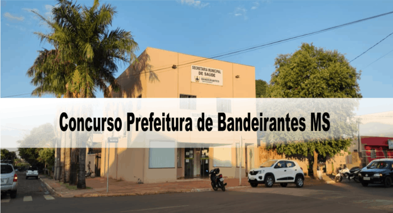 Concurso Prefeitura de Bandeirantes MS Concurso Prefeitura de Bandeirantes MS