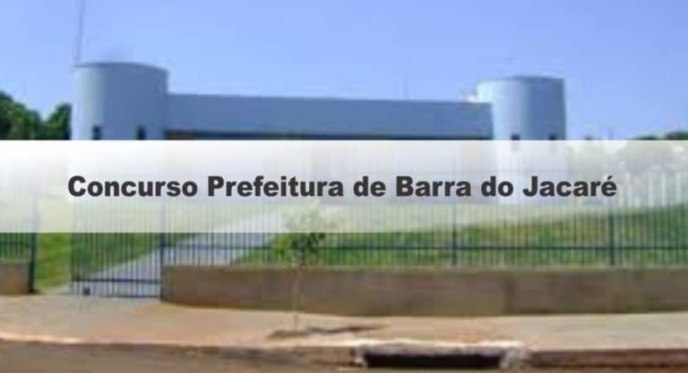 Concurso Prefeitura Barra do Jacaré – PR: Inscrições abertas! Concurso Prefeitura Barra do Jacaré – PR: Inscrições abertas!