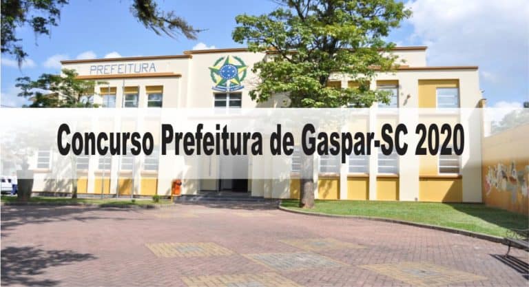 Concurso Prefeitura de Gaspar-SC 2020: Inscrições encerradas Concurso Prefeitura de Gaspar-SC 2020: Inscrições encerradas