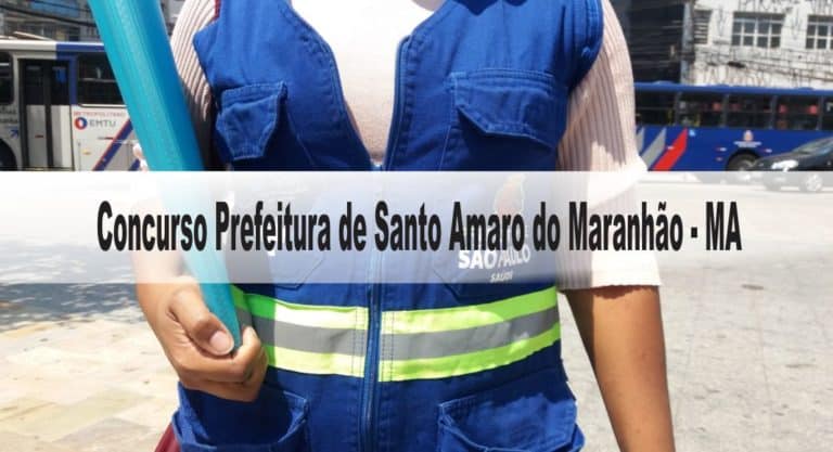 Concurso Prefeitura de Santo Amaro do Maranhão – MA 2020: Inscrições encerradas! Concurso Prefeitura de Santo Amaro do Maranhão – MA 2020: Inscrições encerradas!