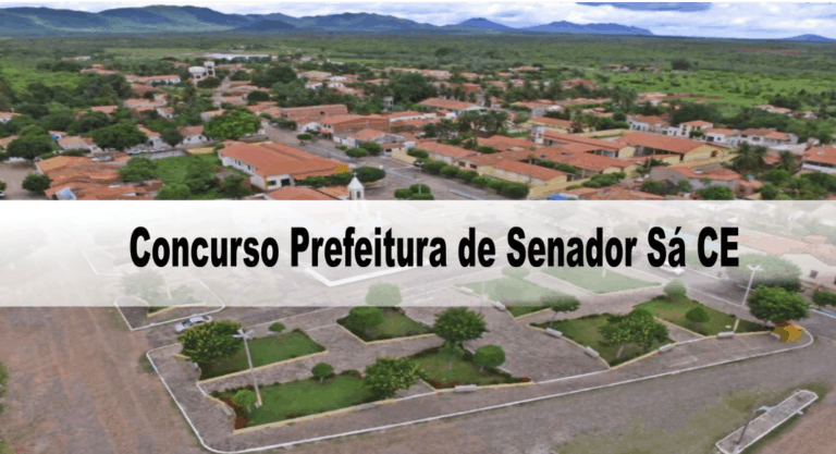 Concurso Prefeitura de Senador Sá CE: Inscrições encerradas Concurso Prefeitura de Senador Sá CE: Inscrições encerradas