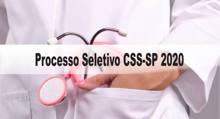Processo Seletivo CSS-SP 2020: Inscrições encerradas Processo Seletivo CSS-SP 2020: Inscrições encerradas