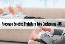 Processo Seletivo Prefeitura Três Cachoeiras – RS: Inscrições encerradas! Processo Seletivo Prefeitura Três Cachoeiras - RS