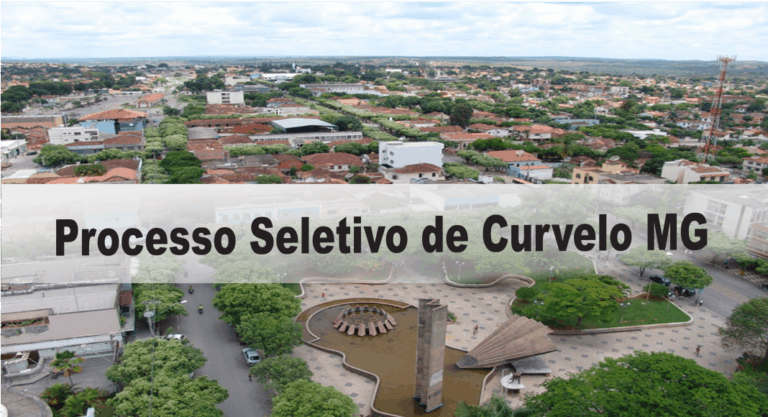 Processo Seletivo Prefeitura de Curvelo MG Processo Seletivo Prefeitura de Curvelo MG