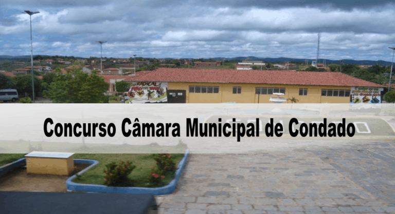 Concurso Câmara Municipal de Condado PE 2020 Concurso Câmara Municipal de Condado PE 2020