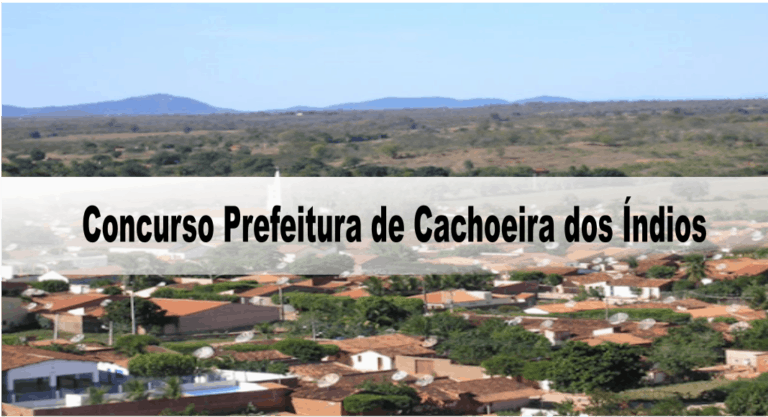 Concurso Prefeitura de Cachoeira dos Índios PB Concurso Prefeitura de Cachoeira dos Índios PB